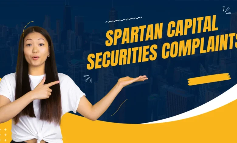 Spartan Capital Complaints