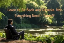 Learn to Sit Back and Observe: Not Everything Need - Tymoff